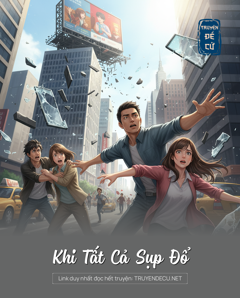 
                            Khi Tất Cả Sụp Đổ