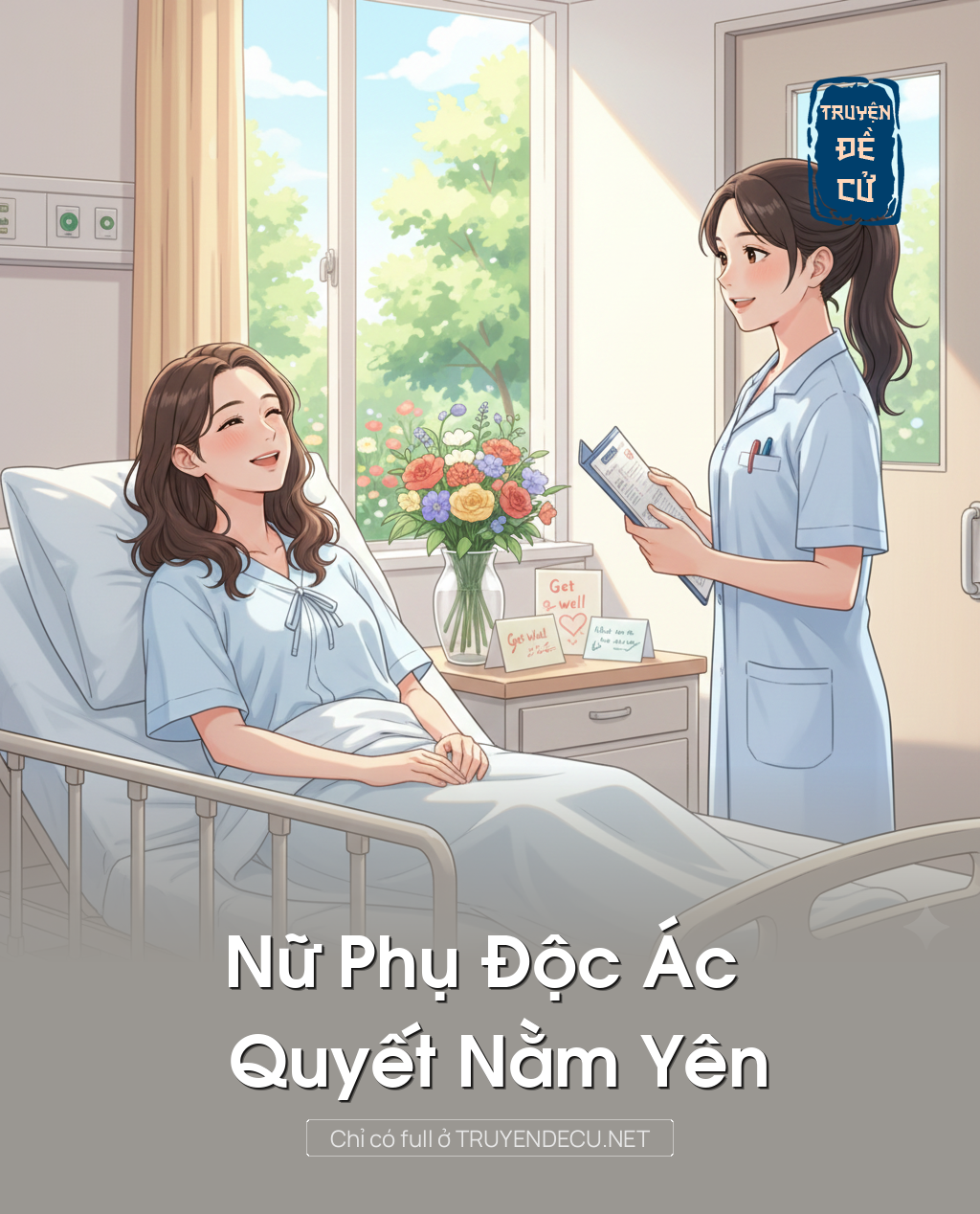 
                            Nữ Phụ Độc Ác Quyết Nằm Yên