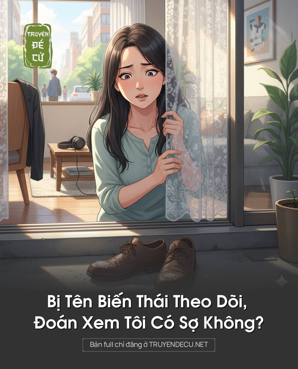 
                            Bị Tên Biến Thái Theo Dõi, Đoán Xem Tôi Có Sợ Không?