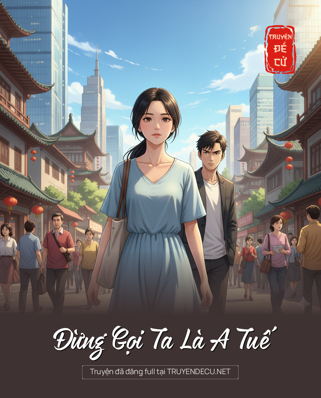 
                            Đừng Gọi Ta Là A Tuế