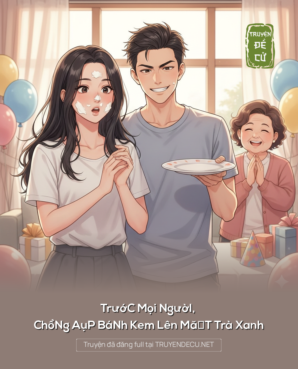 
                            TrướC MọI NgườI, ChồNg AụP BáNh Kem Lên MặT Trà Xanh