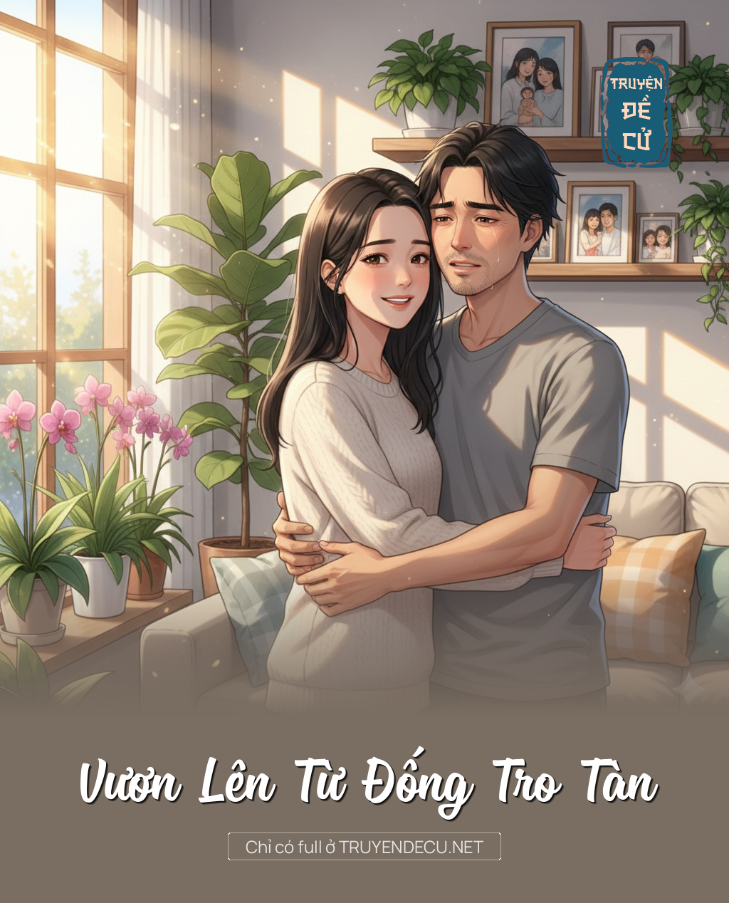 
                            Vươn Lên Từ Đống Tro Tàn