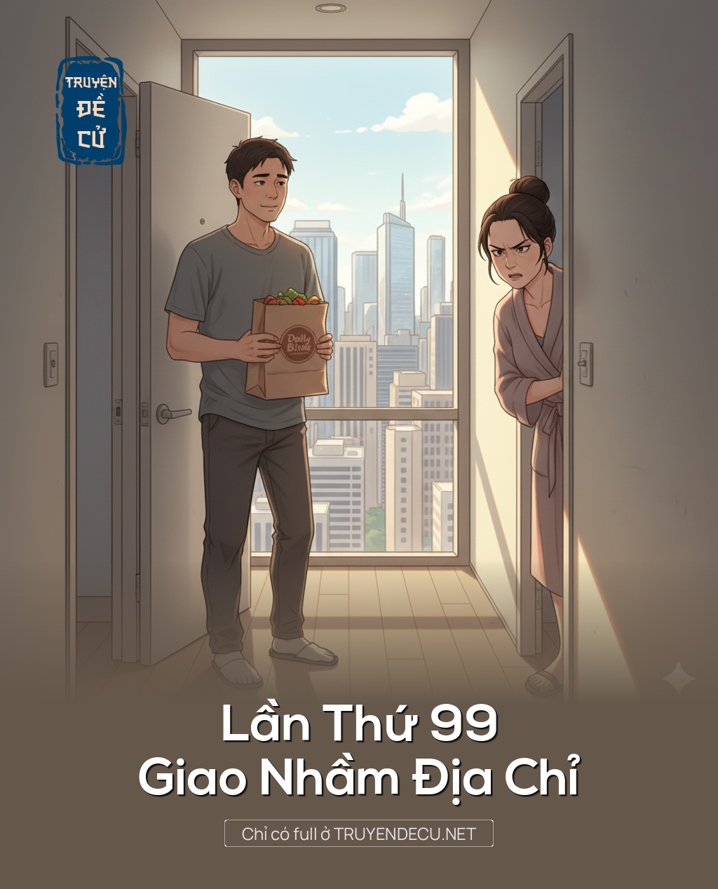 
                            Lần Thứ 99 Giao Nhầm Địa Chỉ