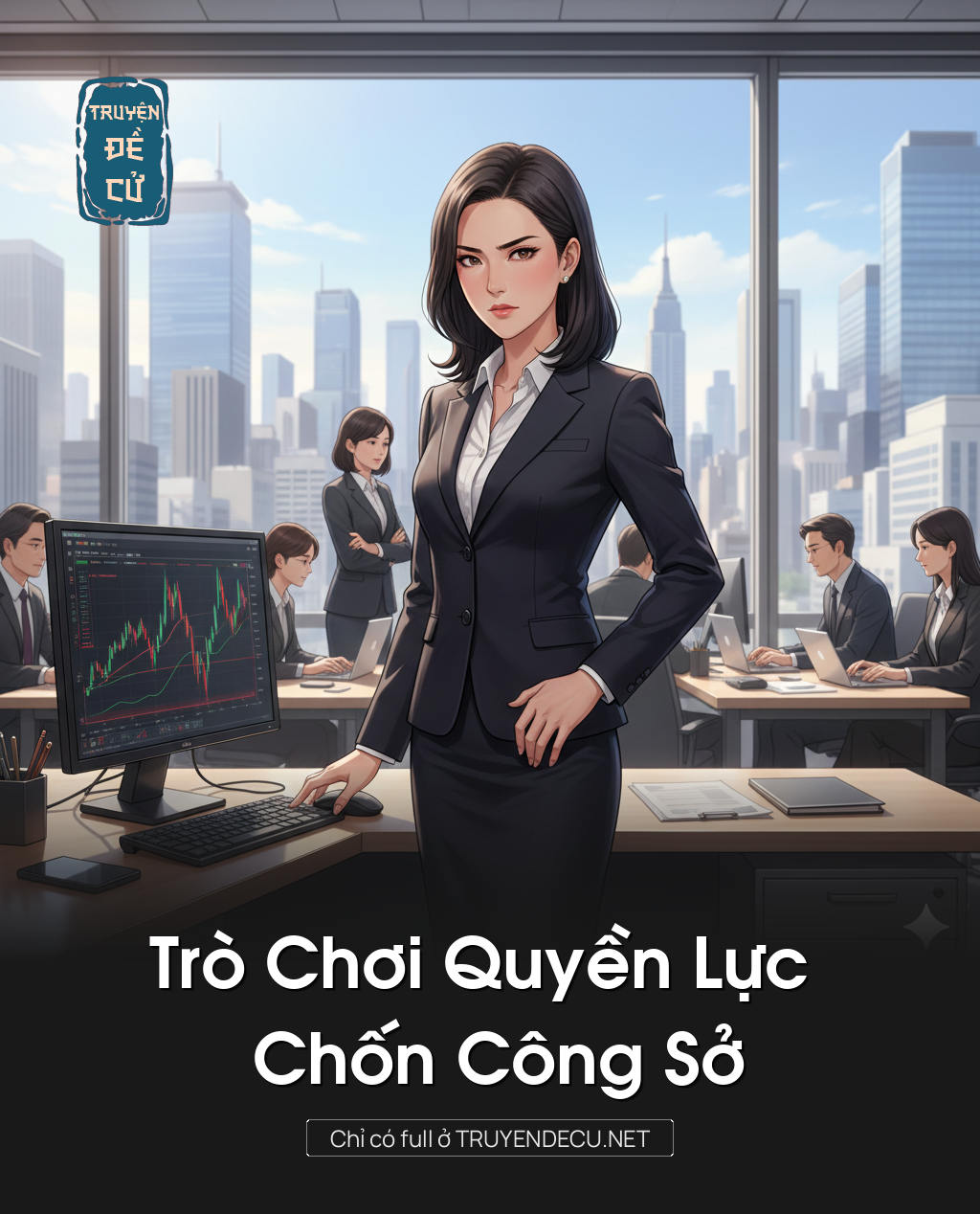 
                            Trò Chơi Quyền Lực Chốn Công Sở