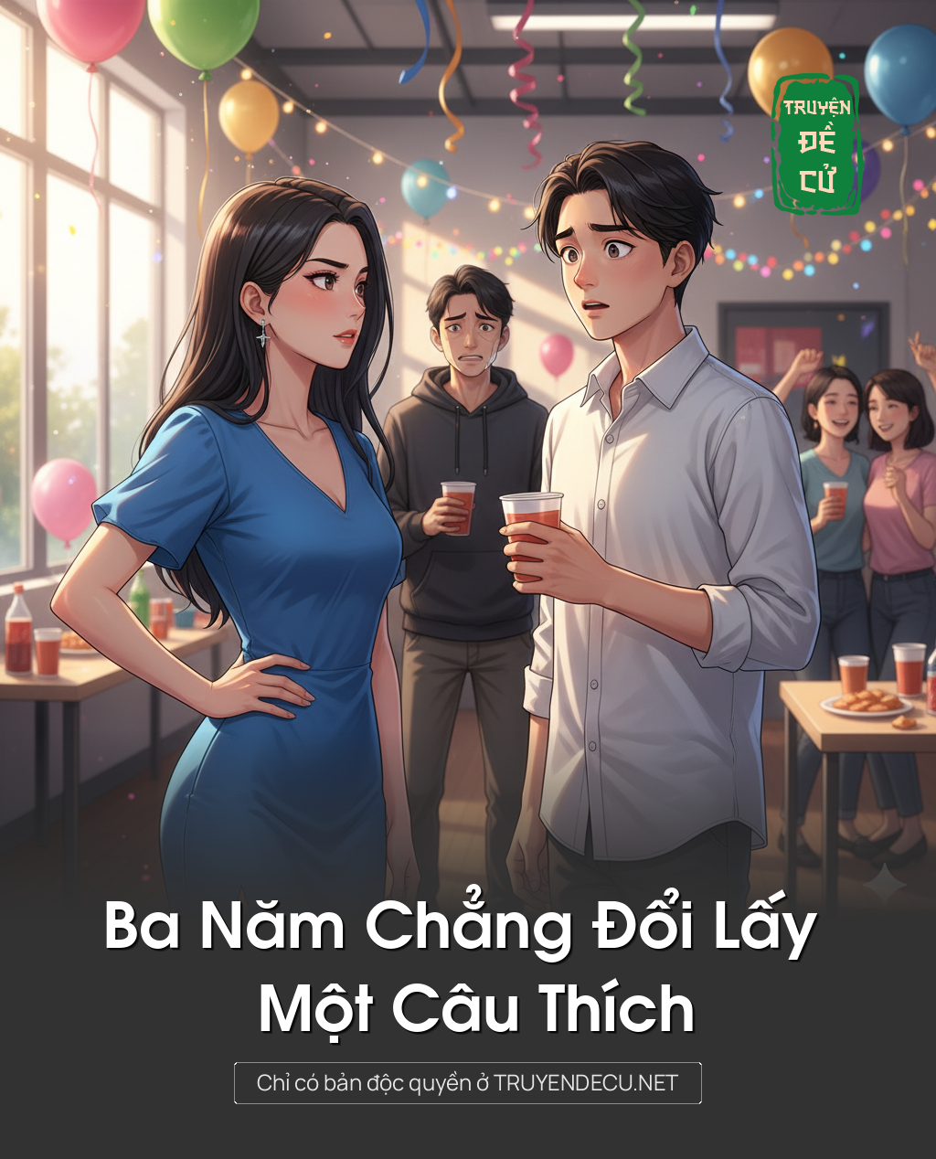 
                            Ba Năm Chẳng Đổi Lấy Một Câu Thích