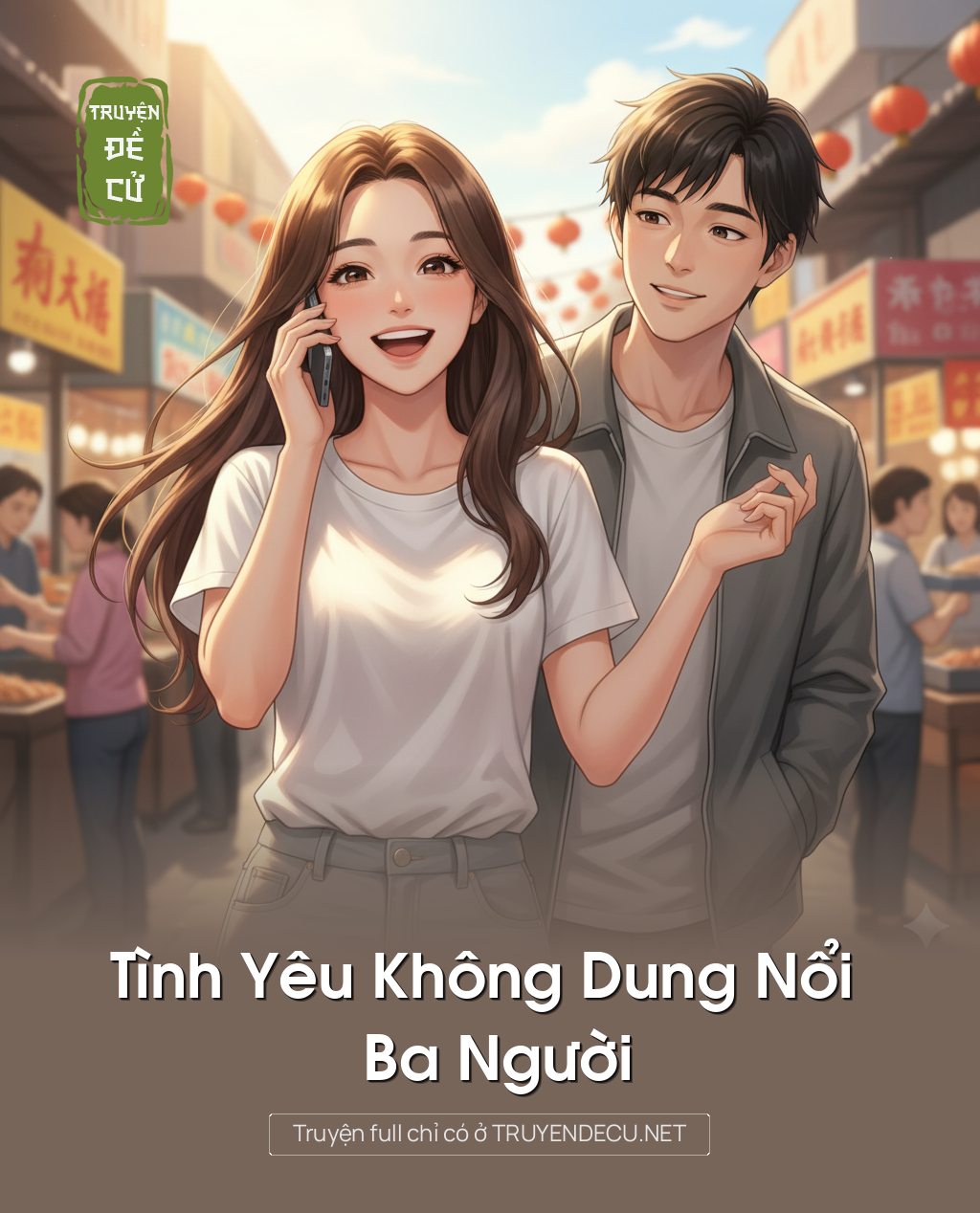 Tình Yêu Không Dung Nổi Ba Người