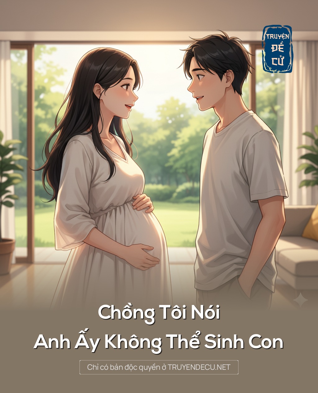 Chồng Tôi Nói Anh Ấy Không Thể Sinh Con