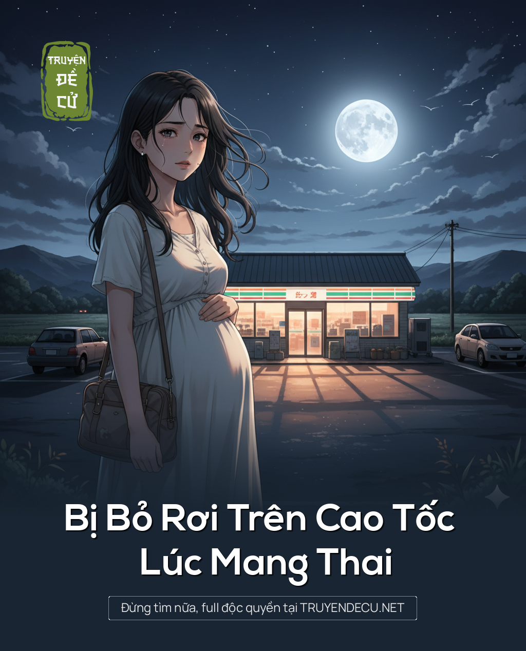 Bị Bỏ Rơi Trên Cao Tốc Lúc Mang Thai