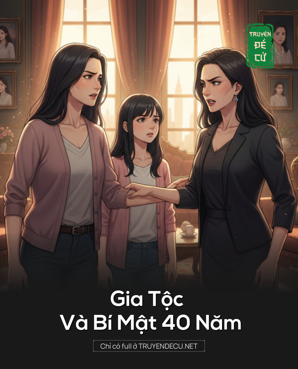 
                            Gia Tộc Và Bí Mật 40 Năm