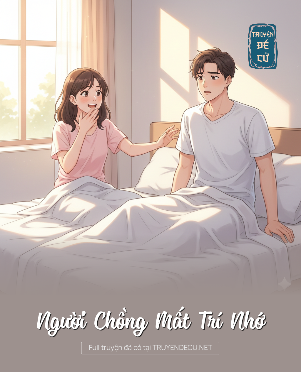 
                            Người Chồng Mất Trí Nhớ