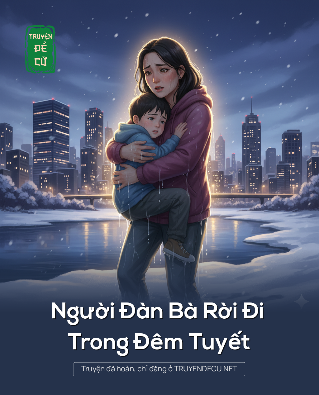 
                            Người Đàn Bà Rời Đi Trong Đêm Tuyết