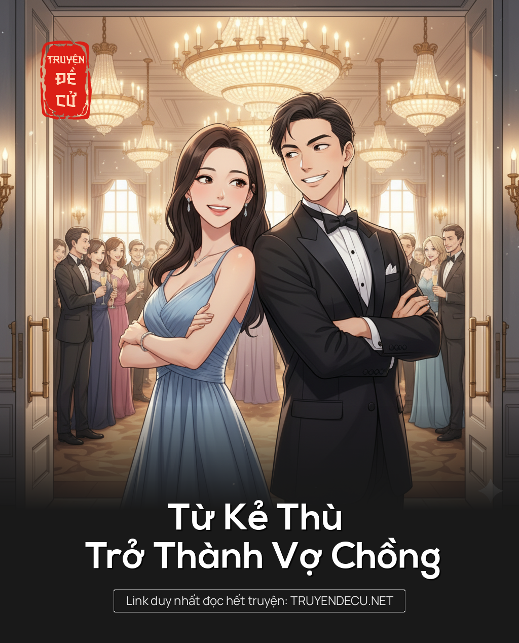 
                            Từ Kẻ Thù Trở Thành Vợ Chồng