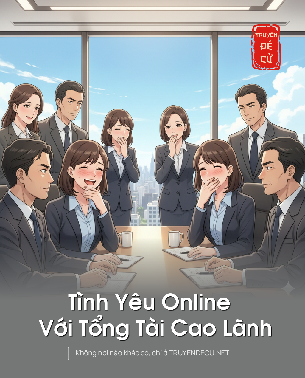 
                            Tình Yêu Online Với Tổng Tài Cao Lãnh