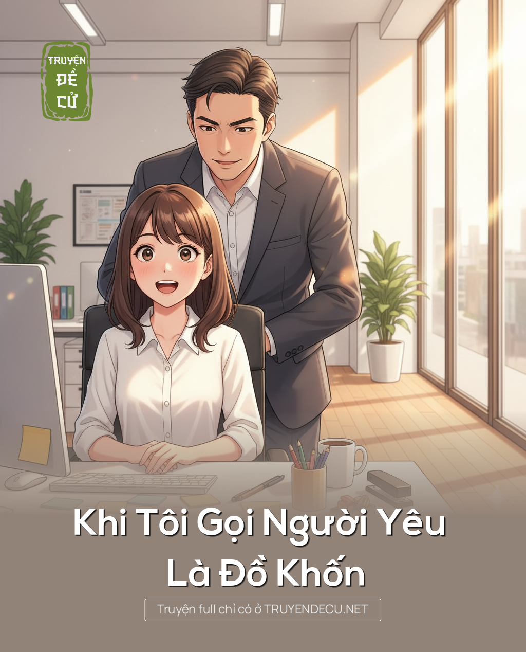 
                            Khi Tôi Gọi Người Yêu Là Đồ Khốn