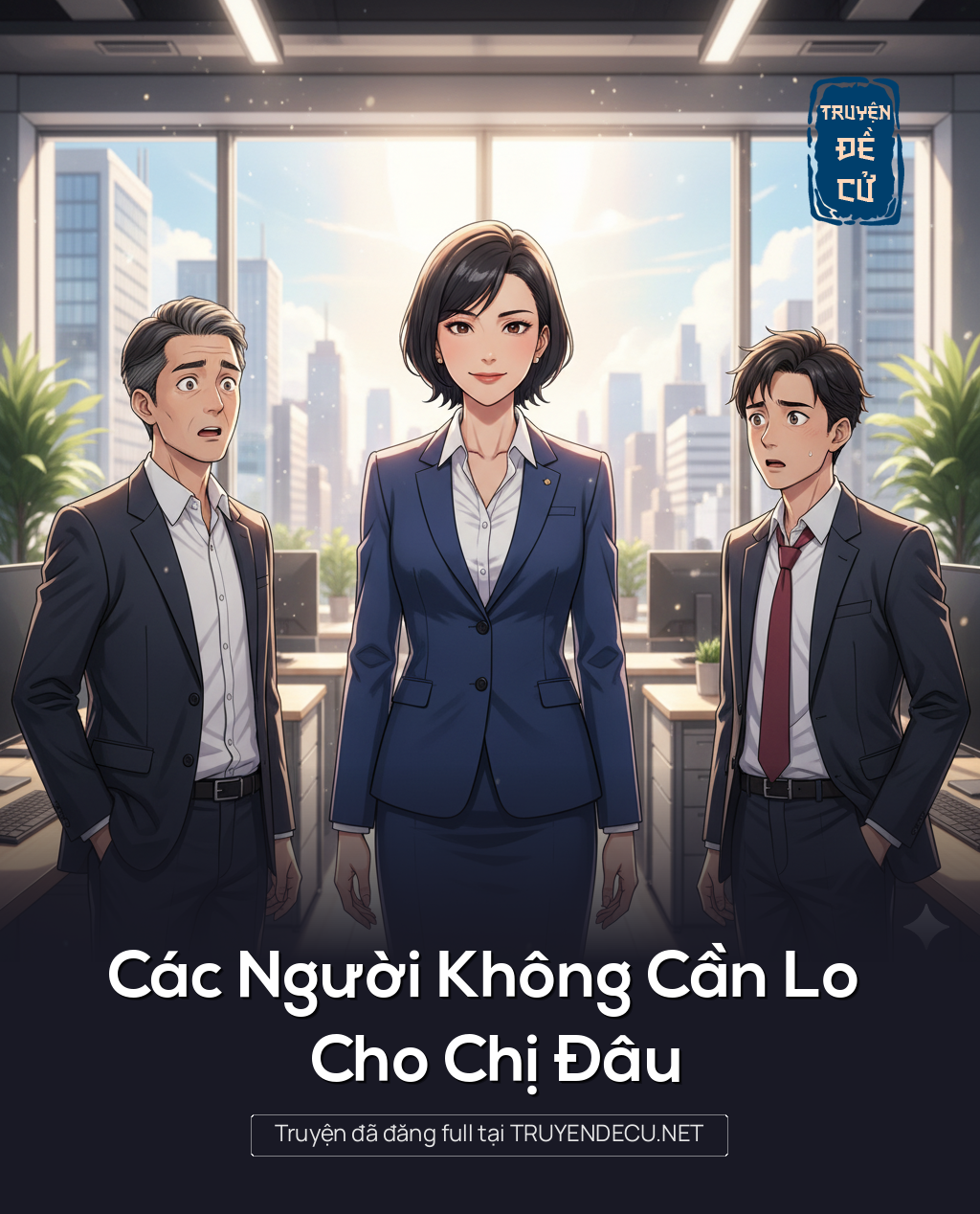 
                            Các Người Không Cần Lo Cho Chị Đâu