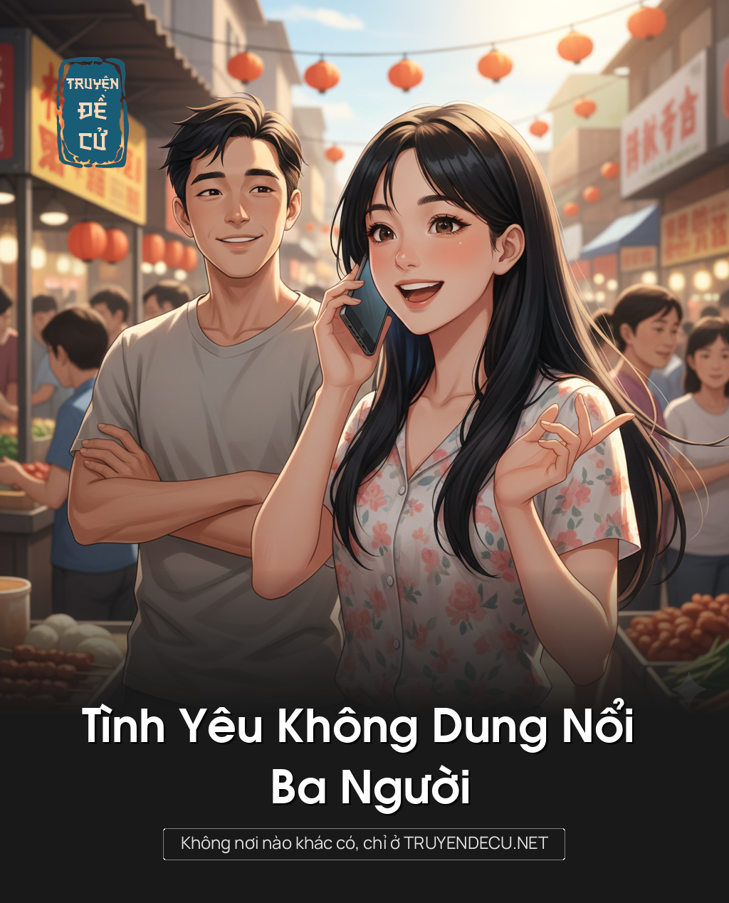 
                            Tình Yêu Không Dung Nổi Ba Người
