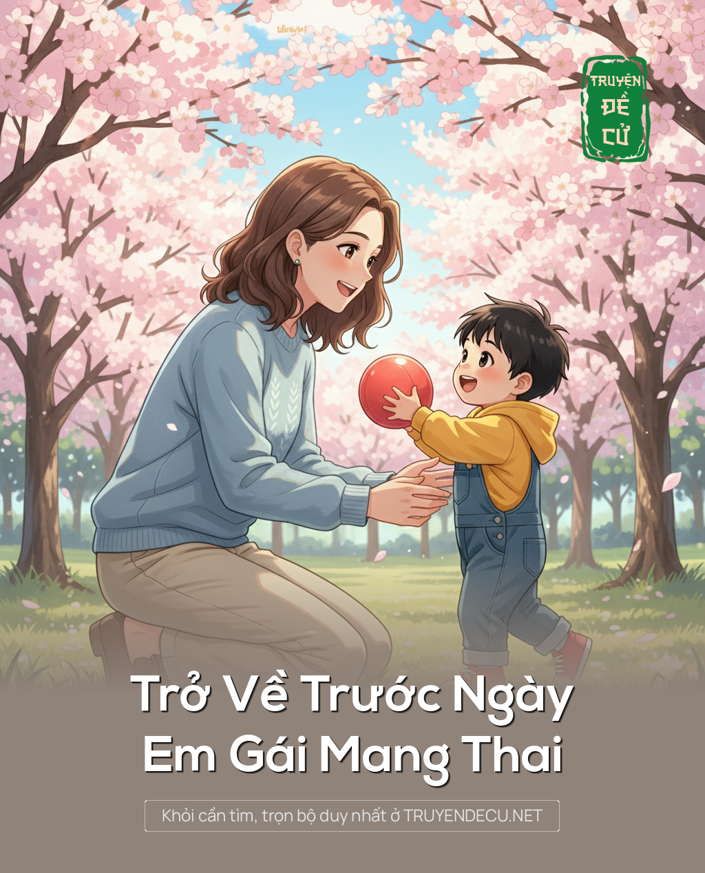 Trở Về Trước Ngày Em Gái Mang Thai