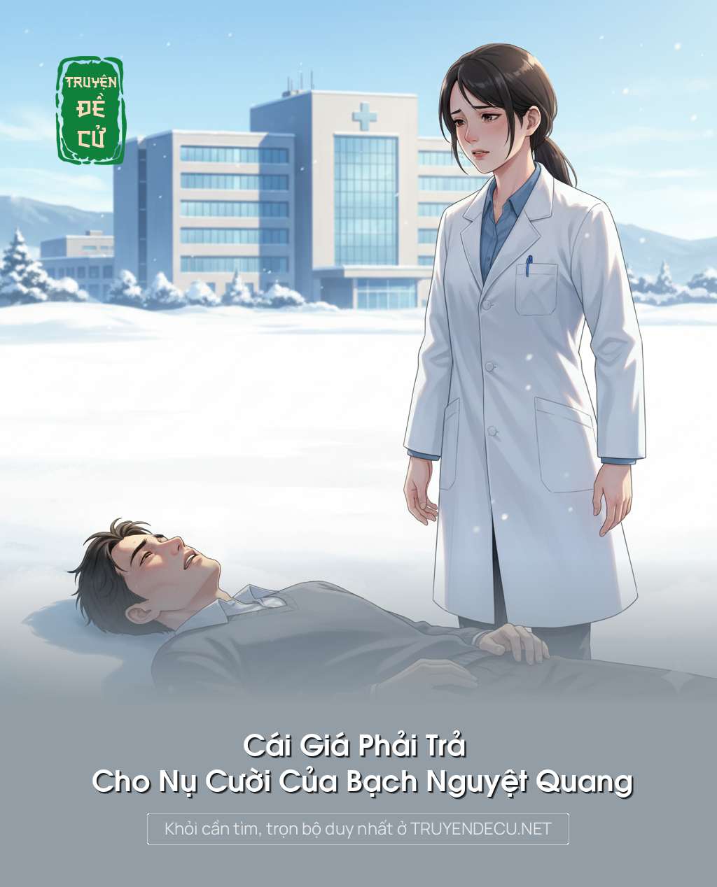 
                            Cái Giá Phải Trả Cho Nụ Cười Của Bạch Nguyệt Quang