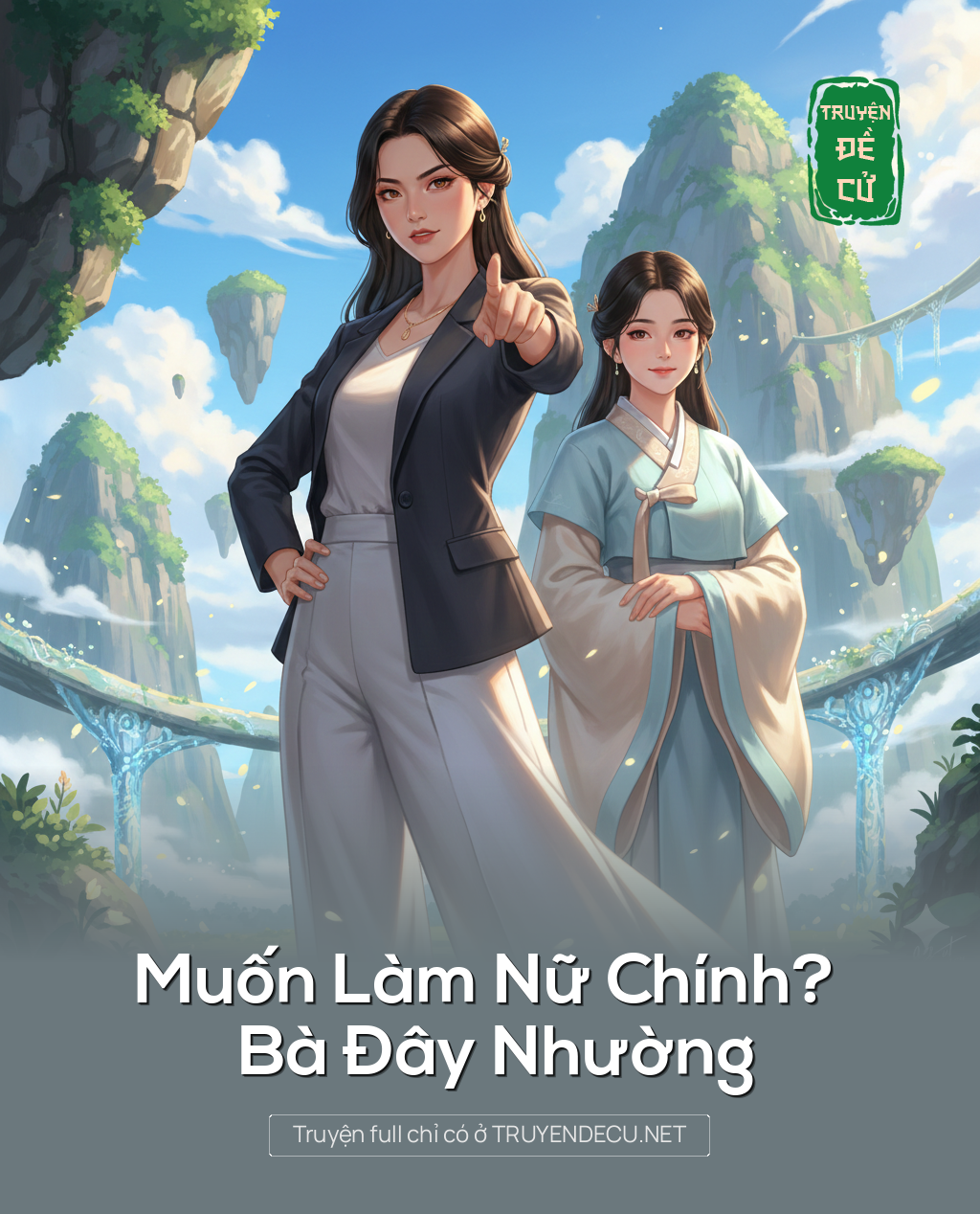 
                            Muốn Làm Nữ Chính? Bà Đây Nhường