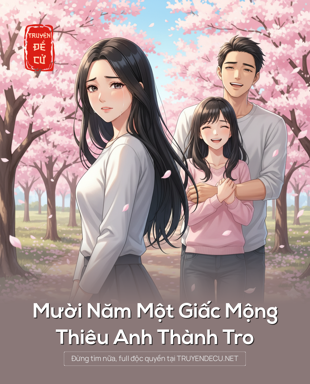 
                            Mười Năm Một Giấc Mộng, Thiêu Anh Thành Tro