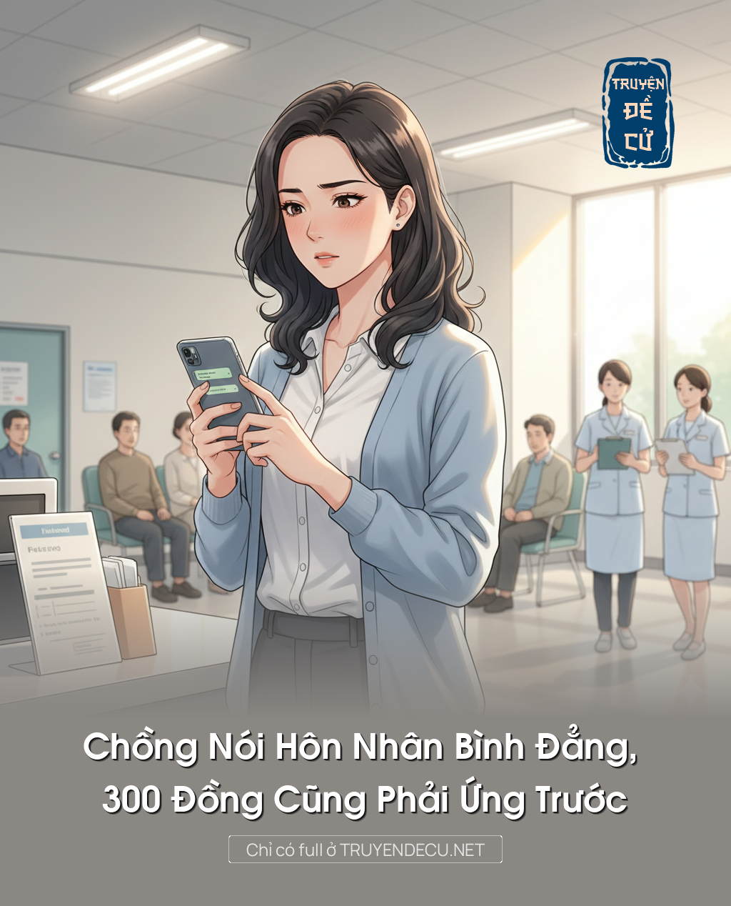 
                            Chồng Nói Hôn Nhân Bình Đẳng, 300 Đồng Cũng Phải Ứng Trước