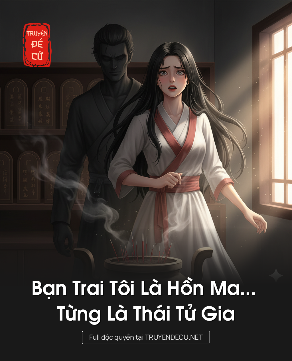 
                            Bạn Trai Tôi Là Hồn Ma… Từng Là Thái Tử Gia