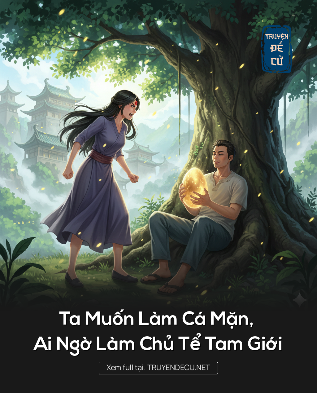 
                            Ta Muốn Làm Cá Mặn, Ai Ngờ Làm Chủ Tể Tam Giới