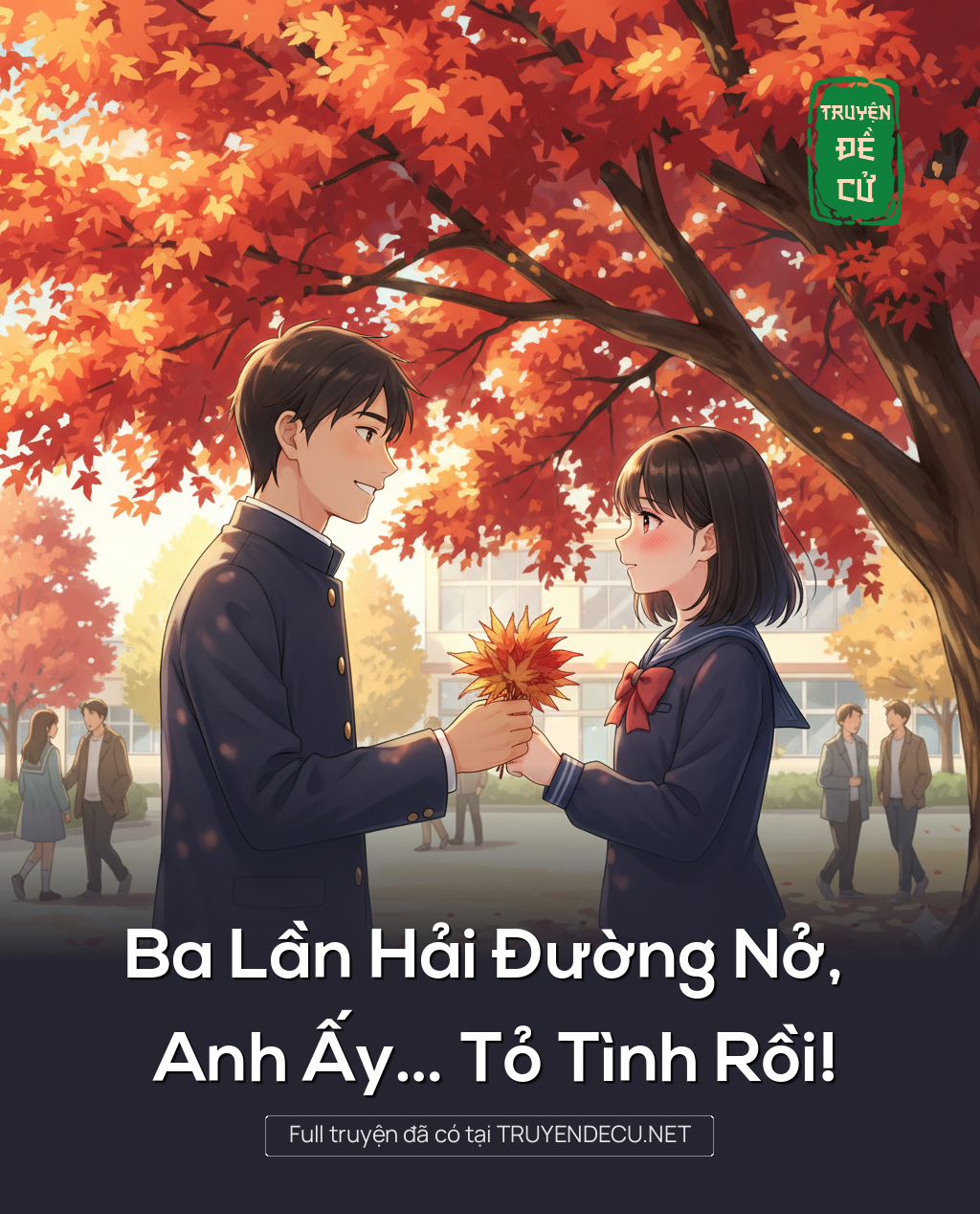 Ba Lần Hải Đường Nở, Anh Ấy… Tỏ Tình Rồi!