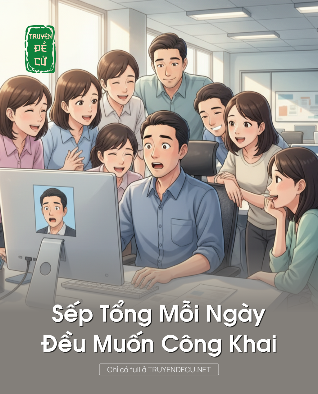 Sếp Tổng Mỗi Ngày Đều Muốn Công Khai