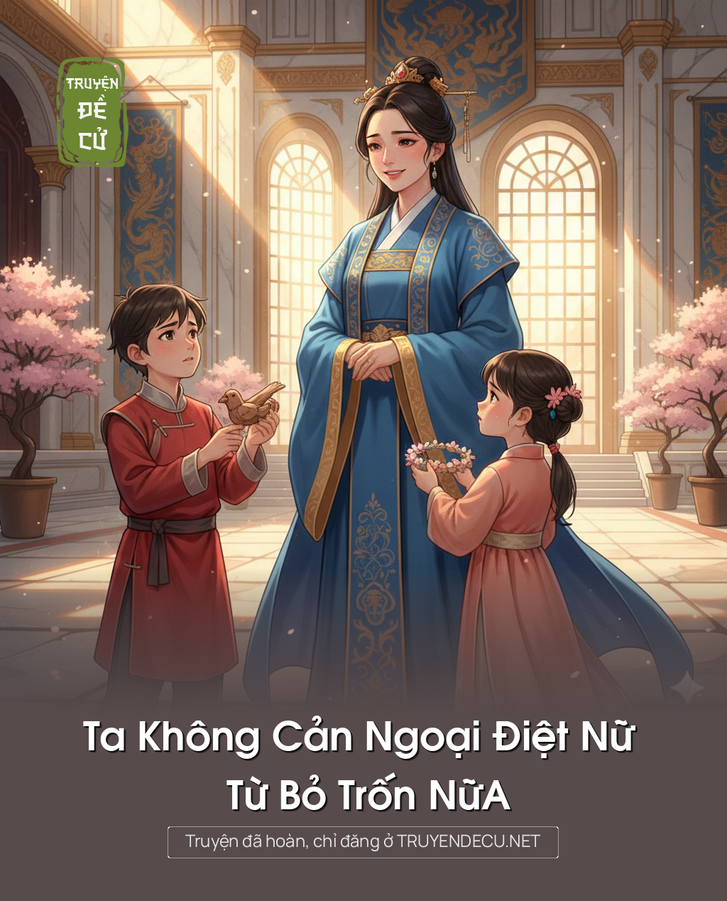 
                            Ta Không Cản Ngoại Điệt Nữ Từ Bỏ Trốn NữA