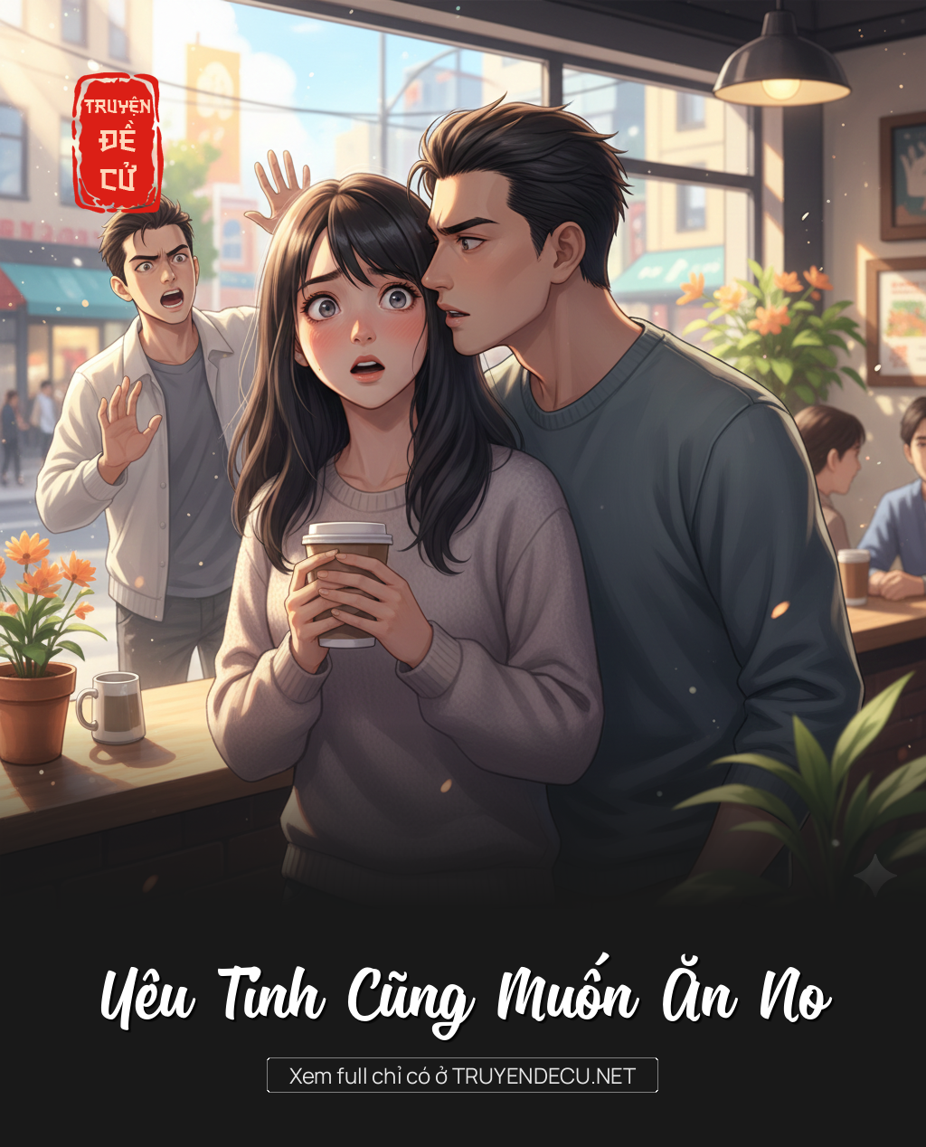 
                            Yêu Tinh Cũng Muốn Ăn No