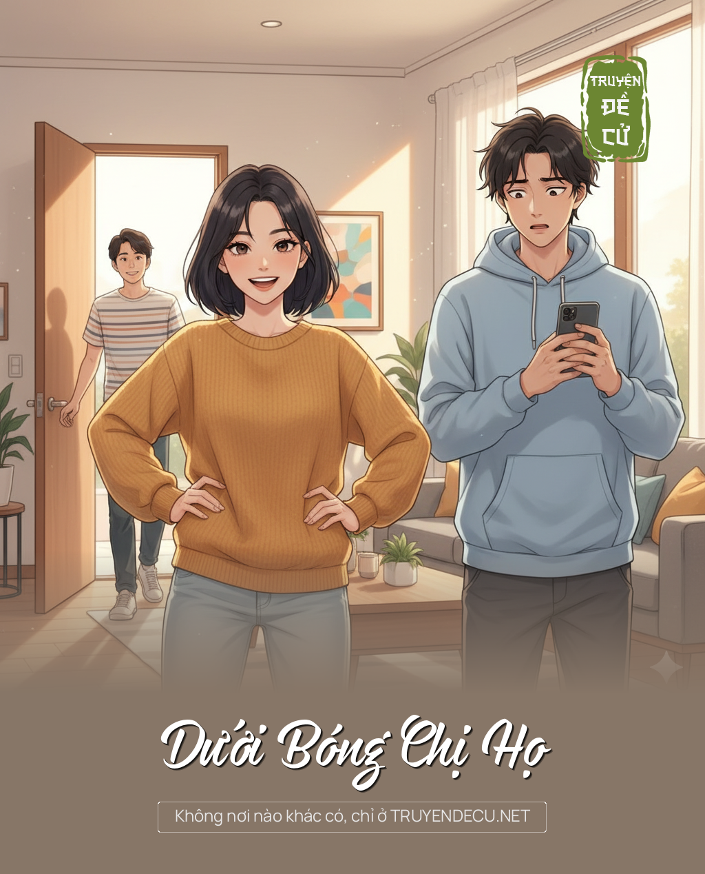 
                            Dưới Bóng Chị Họ