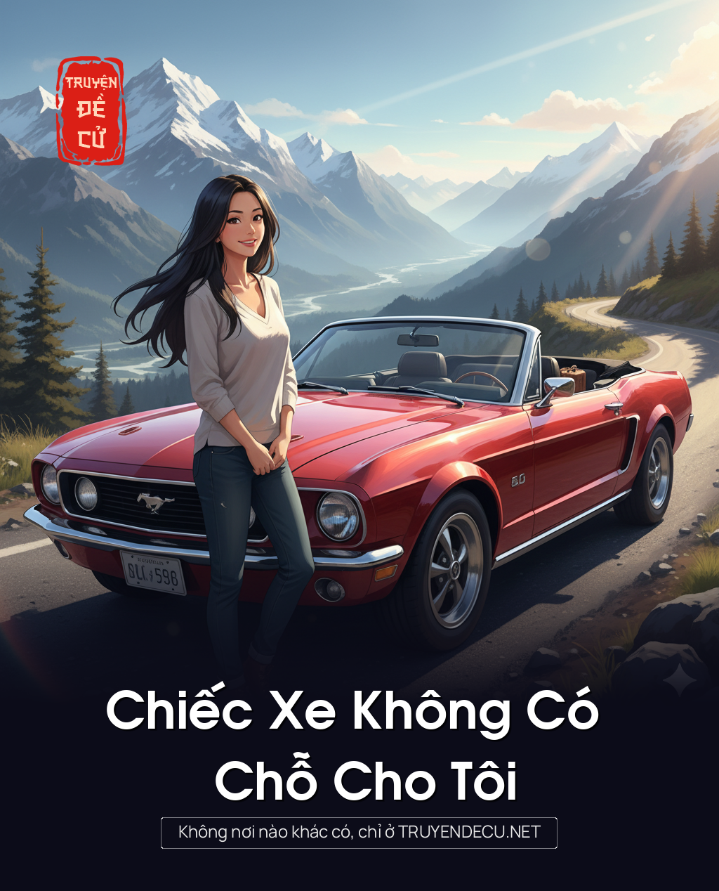 
                            Chiếc Xe Không Có Chỗ Cho Tôi