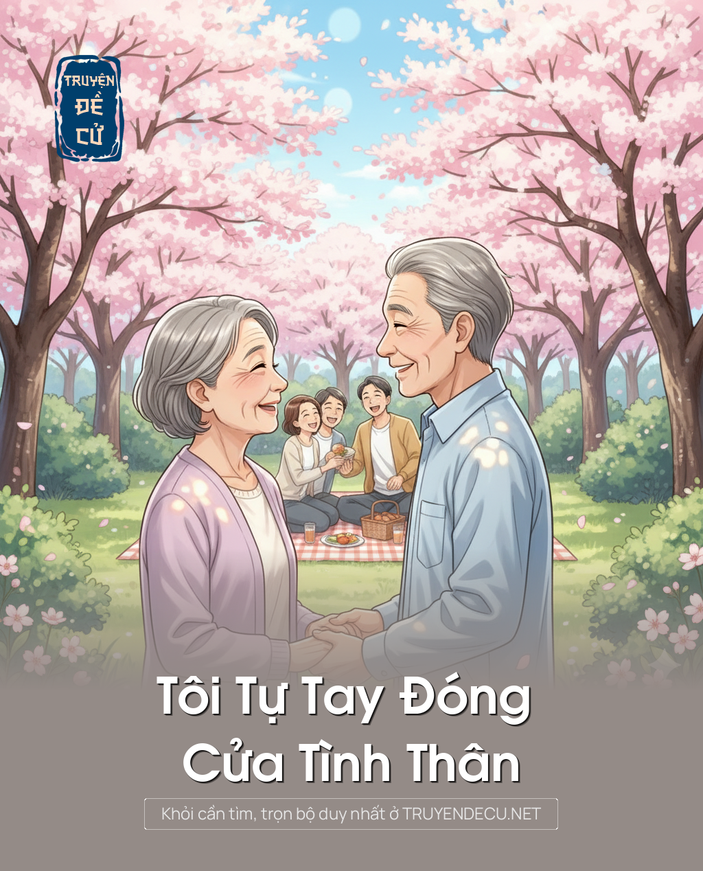 
                            Tôi Tự Tay Đóng Cửa Tình Thân