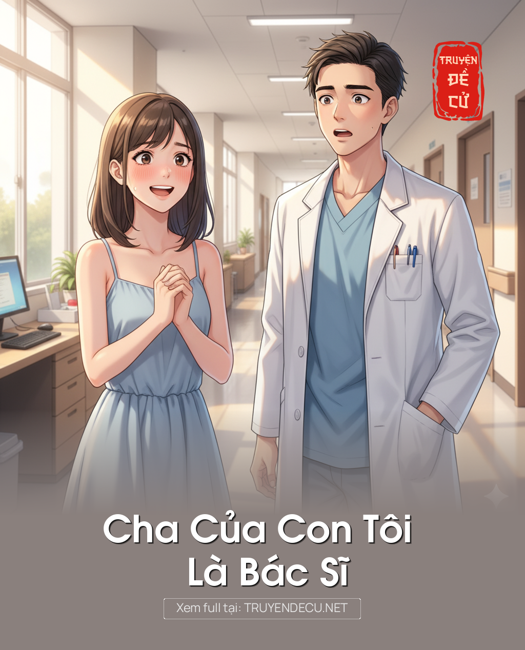 
                            Cha Của Con Tôi Là Bác Sĩ