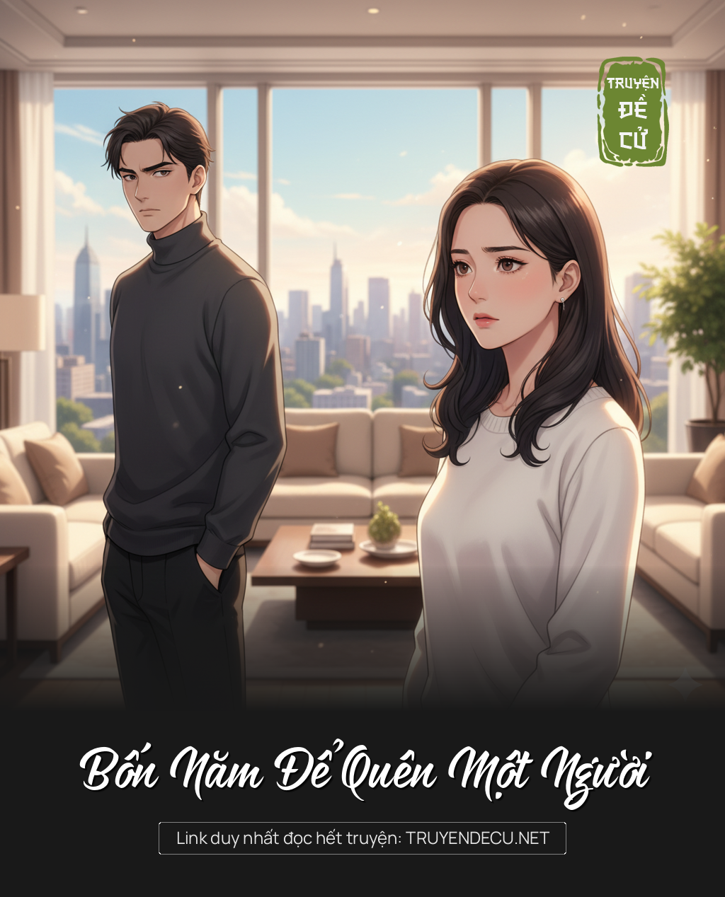 
                            Bốn Năm Để Quên Một Người