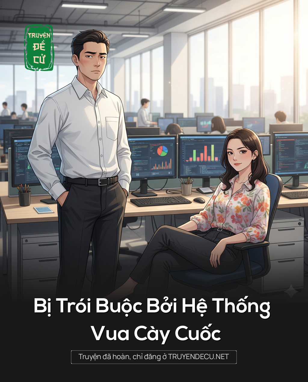 
                            Bị Trói Buộc Bởi Hệ Thống Vua Cày Cuốc