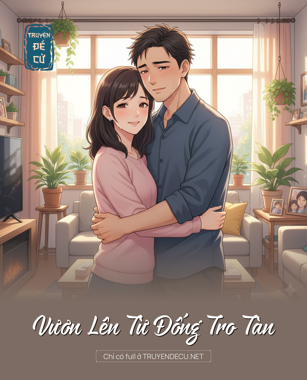 
                            Vươn Lên Từ Đống Tro Tàn