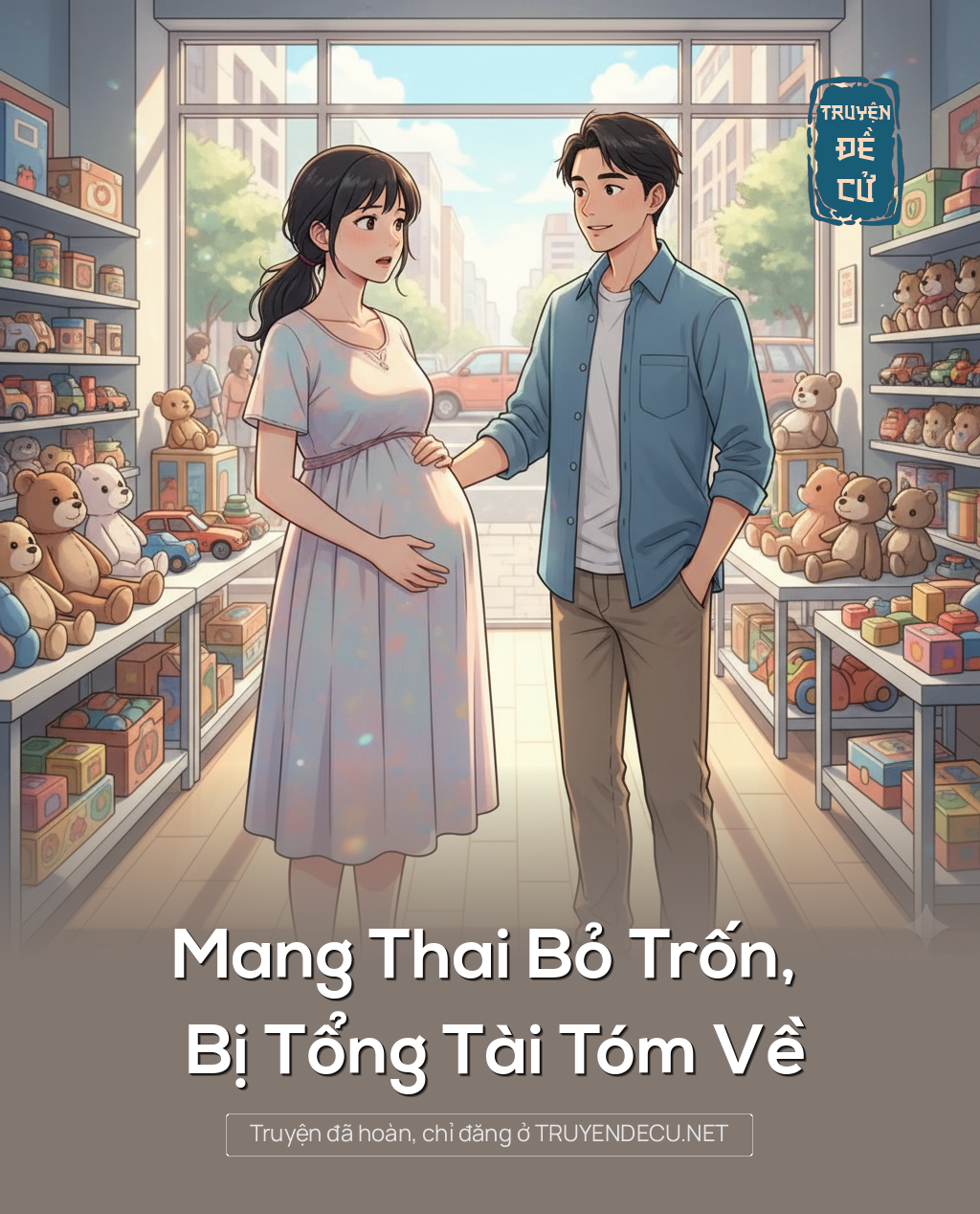 
                            Mang Thai Bỏ Trốn, Bị Tổng Tài Tóm Về