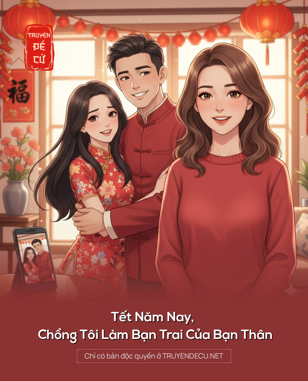 Tết Năm Nay, Chồng Tôi Làm Bạn Trai Của Bạn Thân