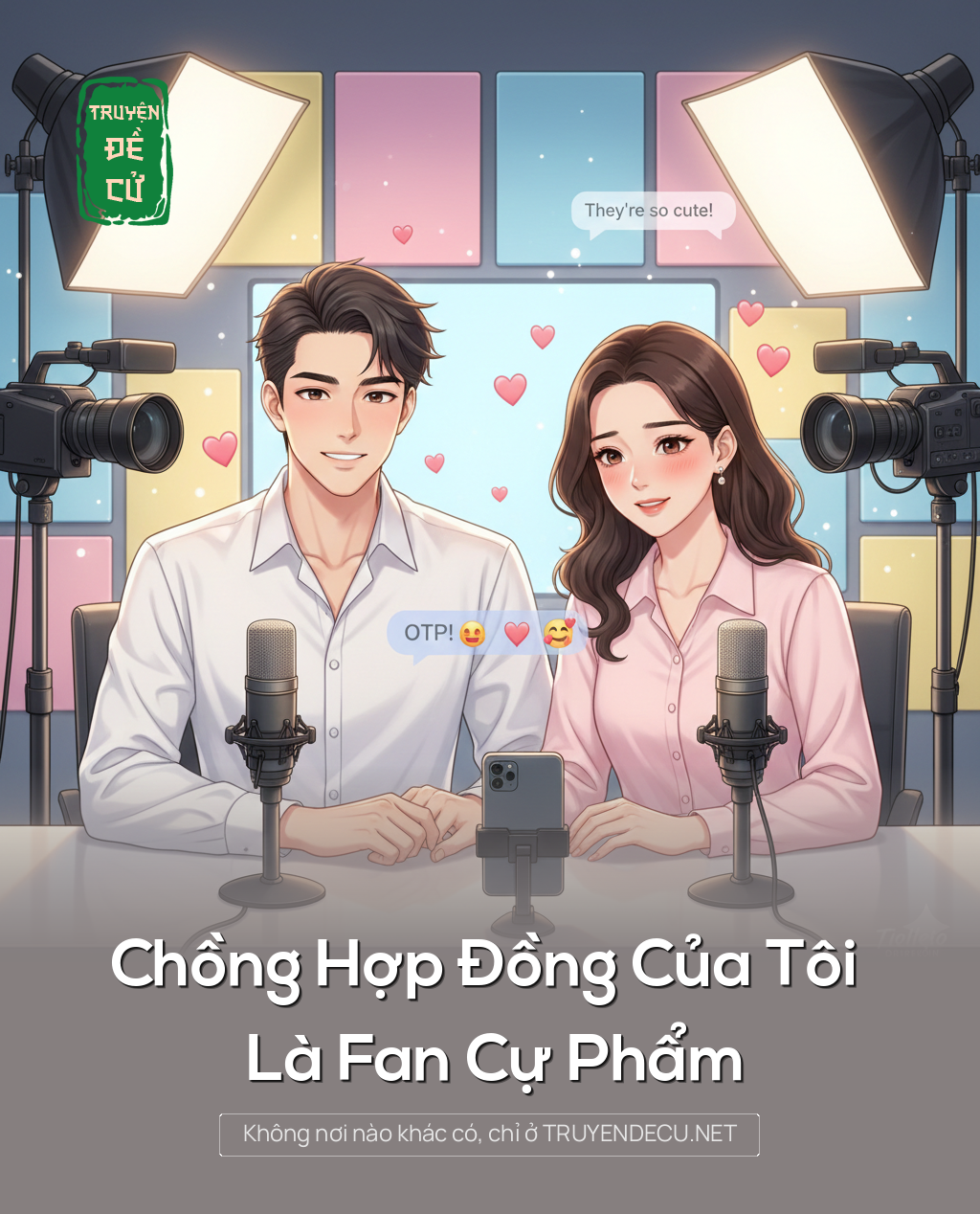
                            Chồng Hợp Đồng Của Tôi Là Fan Cự Phẩm