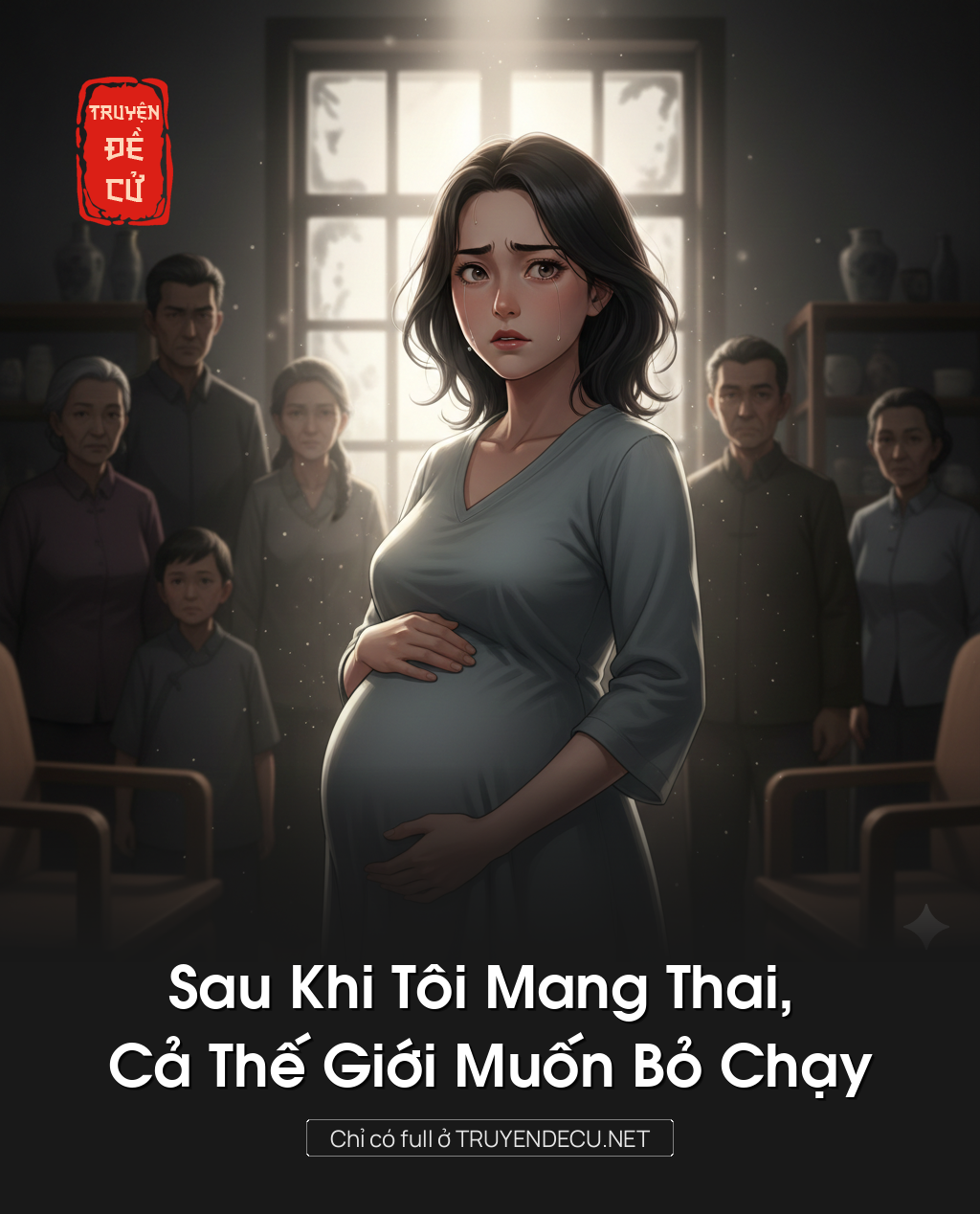 
                            Sau Khi Tôi Mang Thai, Cả Thế Giới Muốn Bỏ Chạy