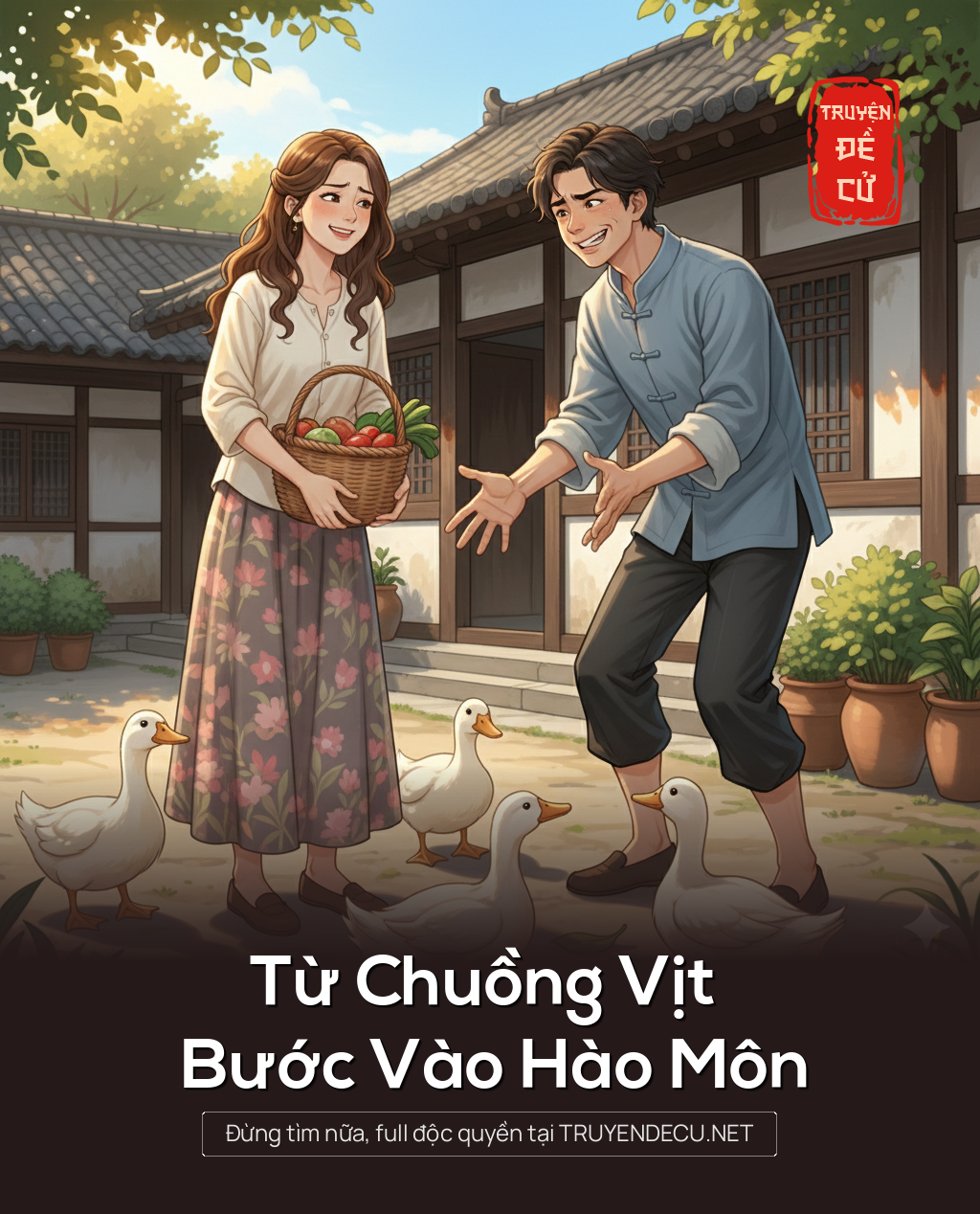 
                            Từ Chuồng Vịt Bước Vào Hào Môn