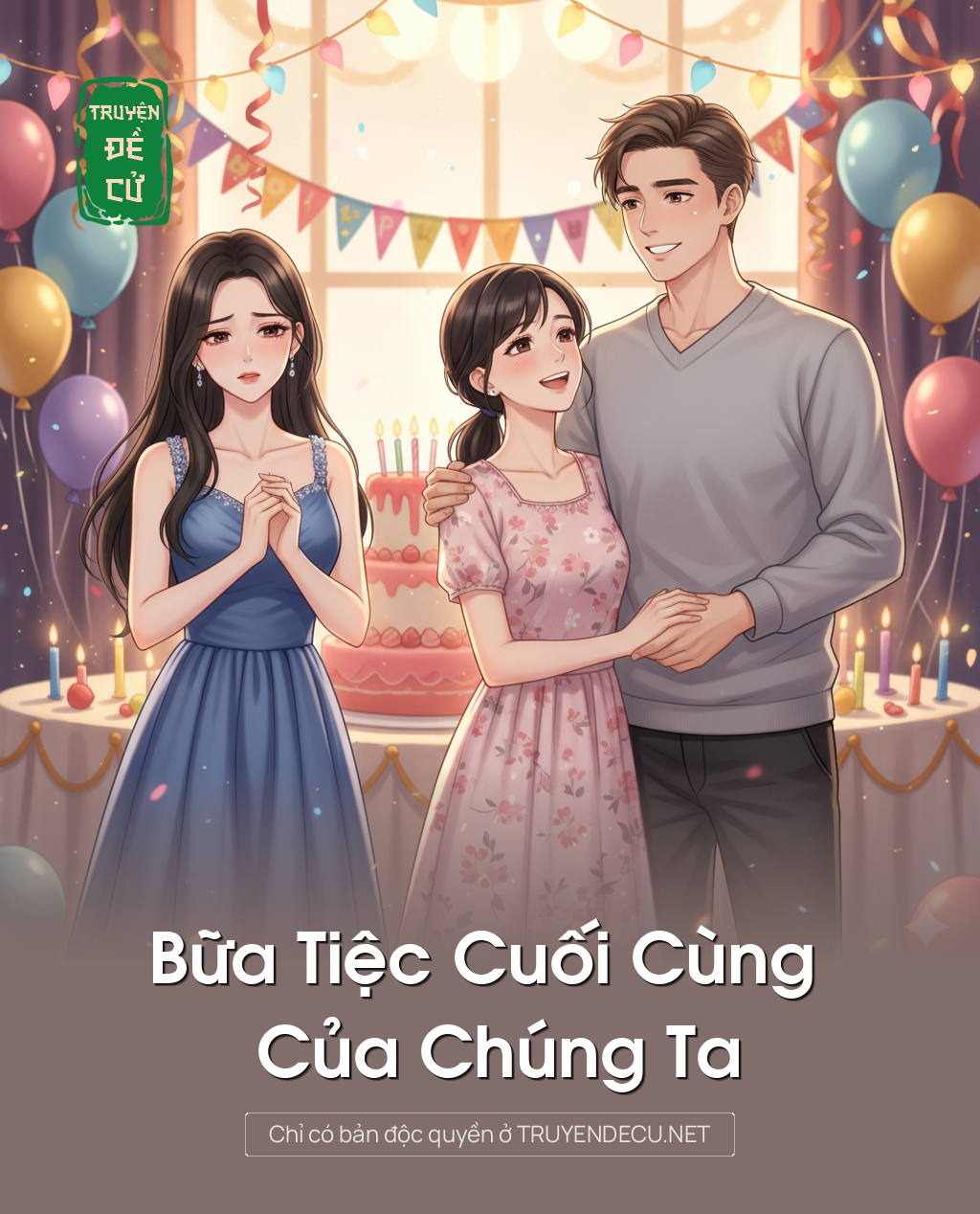 
                            Bữa Tiệc Cuối Cùng Của Chúng Ta