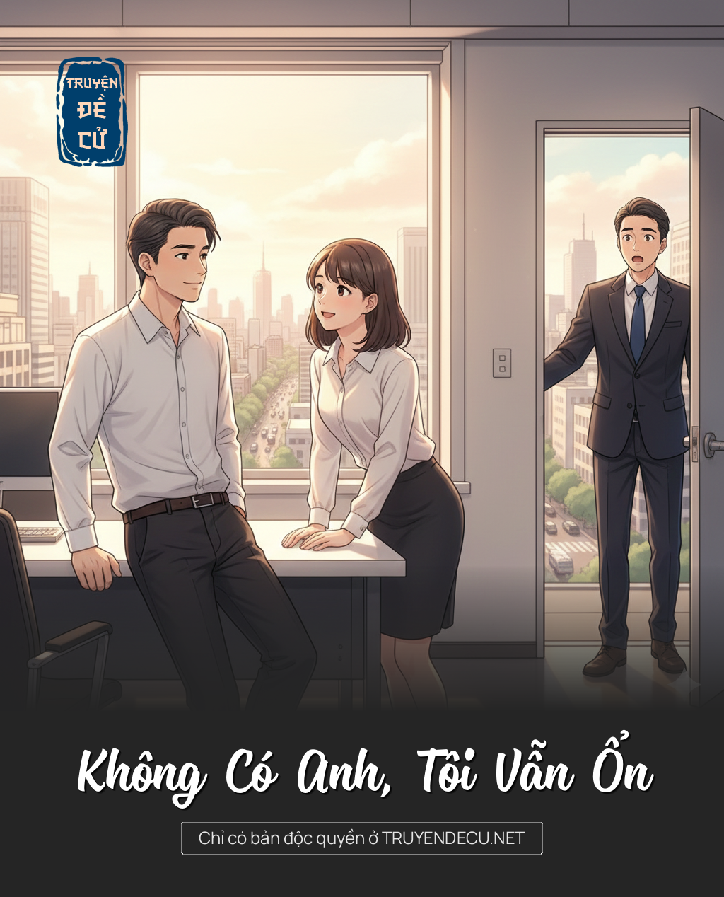 
                            Không Có Anh, Tôi Vẫn Ổn