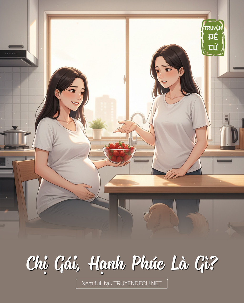 
                            Chị Gái, Hạnh Phúc Là Gì?