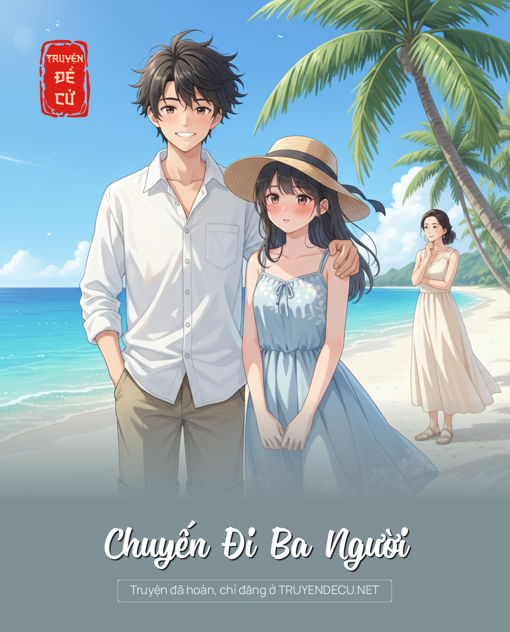 
                            Chuyến Đi Ba Người