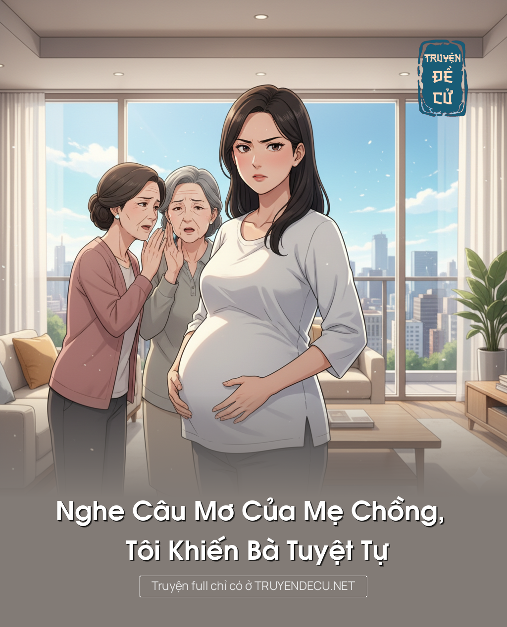 
                            Nghe Câu Mơ Của Mẹ Chồng, Tôi Khiến Bà Tuyệt Tự