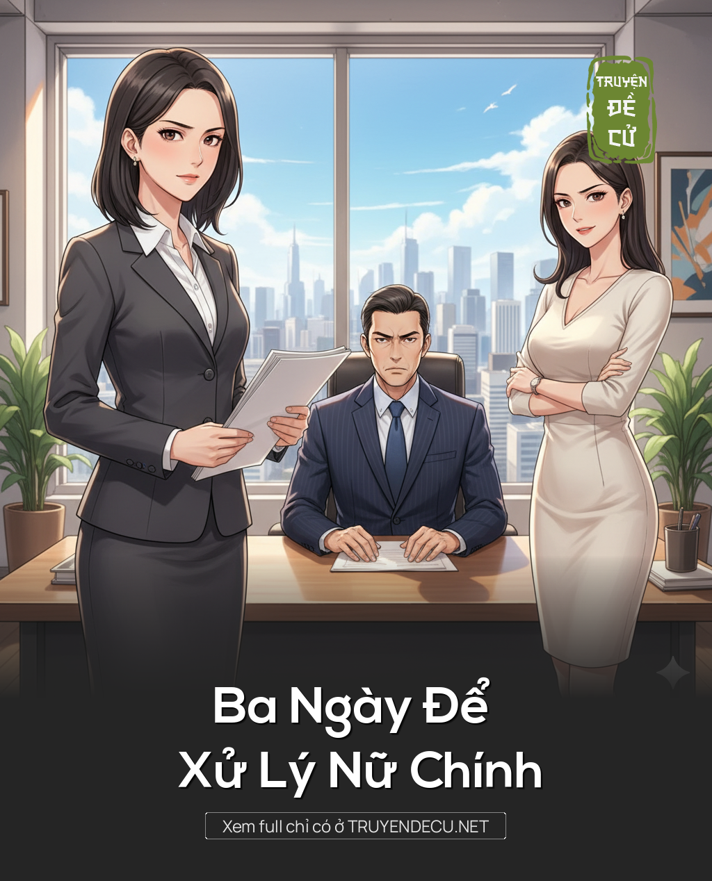 Ba Ngày Để Xử Lý Nữ Chính