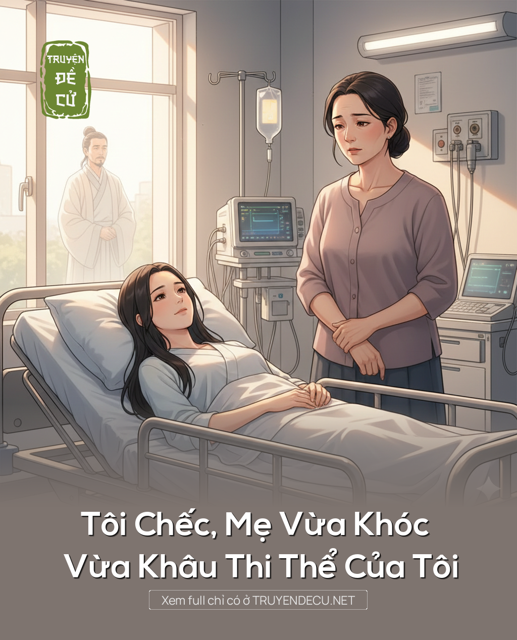 
                            Tôi Chếc, Mẹ Vừa Khóc Vừa Khâu Thi Thể Của Tôi